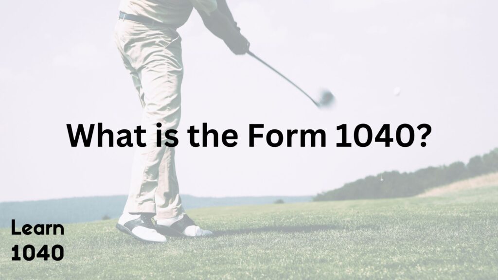 What is the form 1040